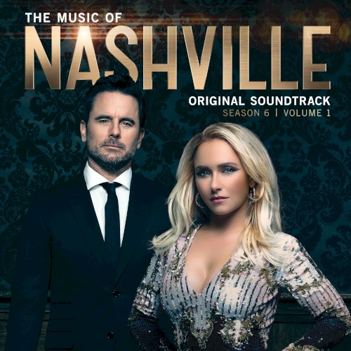 The Music of Nashville: Original Soundtrack, Season 6, Volume 1