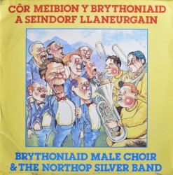Côr Meibion y Brythoniaid a Seindorf Llaneurgain