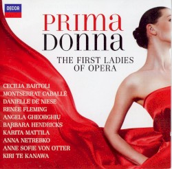 Prima Donna: The First Ladies of Opera