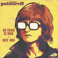 Un train ce soir / Avec Nini