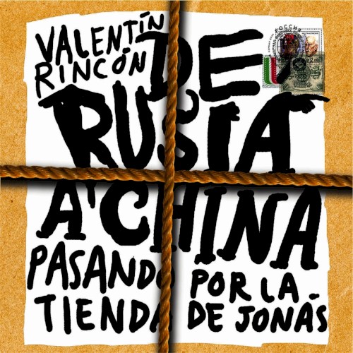 De Rusia a China pasando por la tienda de Jonás