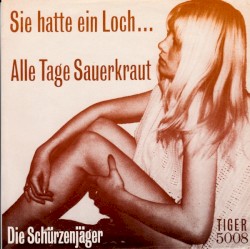 Sie Hatte Ein Loch… / Alle Tage Sauerkraut
