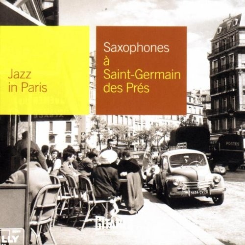 Jazz in Paris: Saxophones à Saint-Germain-des-Prés