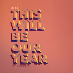 This Will Be Our Year (lo-fi & hi-fi versions)