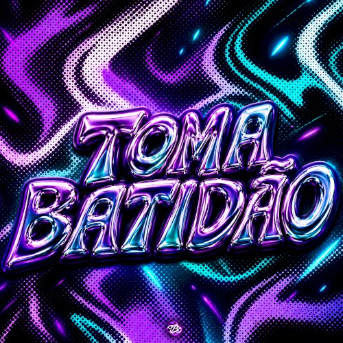 TOMA BATIDÃO