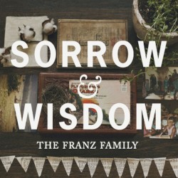 Sorrow and Wisdom
