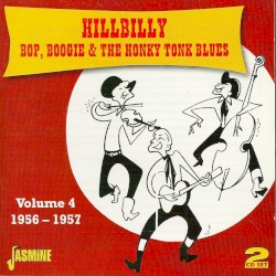 Hillbilly Bop, Boogie & The Honky Tonk Blues, Volume 4