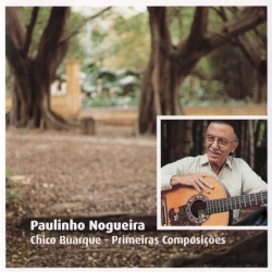 Chico Buarque - Primeiras Composicoes