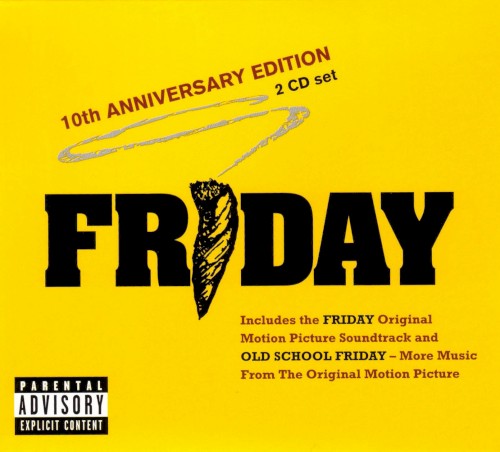 Friday: Original Motion Picture Soundtrack/Old School Friday: More Music From the Origional Motion Picture (10th anniversary edition)