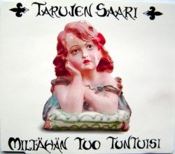 Miltähän tuo tuntuisi