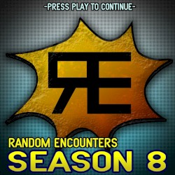 Random Encounters: Season 8