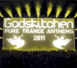 Godskitchen: Pure Trance Anthems 2011