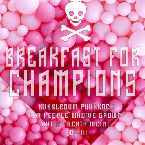 Bubblegum Punk-Rock for People Who've Grown out of Death Metal. Vol III