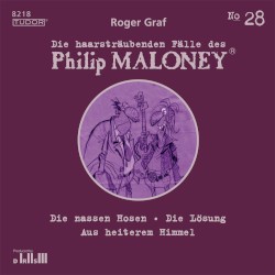 Die haarsträubenden Fälle des Philip Maloney, N° 28