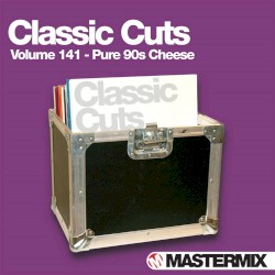Mastermix Classic Cuts, Volume 141: Pure 90s Cheese