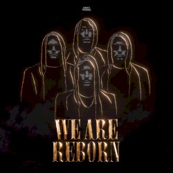 We Are Reborn EP