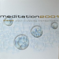 meditation 2001 eleven post-clubbing tranquilizers