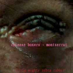 Chinese Boxers / Montserrat