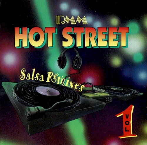Hot Street Salsa Remixes Vol. 1
