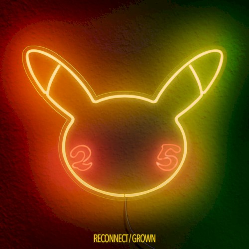 Reconnect / Grown
