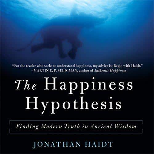 The Happiness Hypothesis (Unabridged)