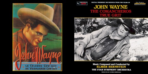 Digital Premiere Recordings From the Films of John Wayne: The Comancheros / True Grit