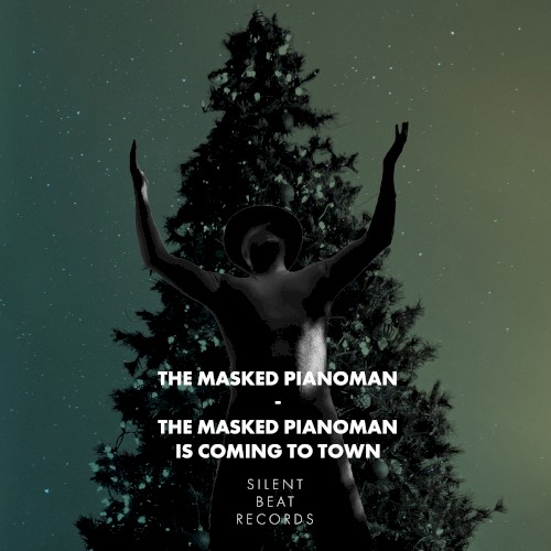 The Masked Pianoman Is Coming to Town