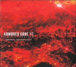 ARMORED CORE VI FIRES OF RUBICON ORIGINAL SOUNDTRACK