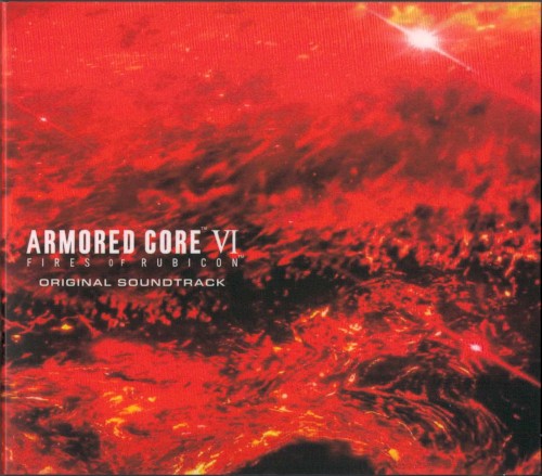 ARMORED CORE VI FIRES OF RUBICON ORIGINAL SOUNDTRACK