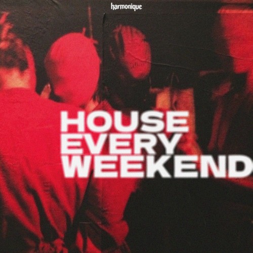 House Every Weekend