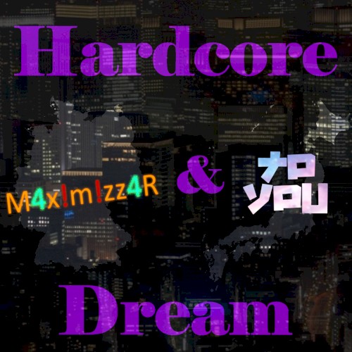 Hardcore Dream