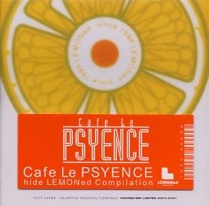 Cafe Le Psyence -hide Lemoned Compilation-