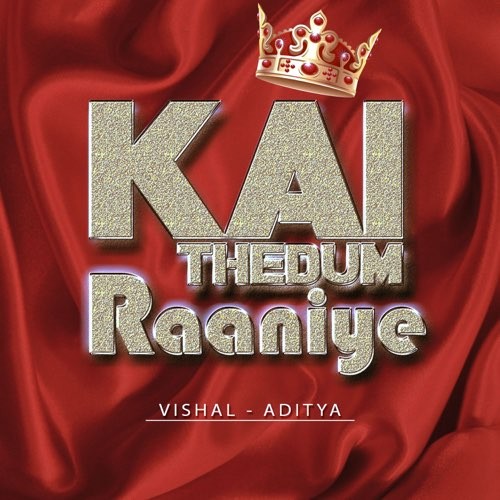 Kai Thedum Raaniye