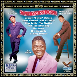 Only Young Once - Great Tracks From the King Records Vaults, Volume 1