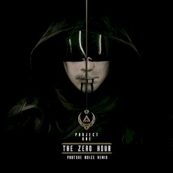 The Zero Hour (Phuture Noize remix)