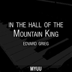 In the Hall of the Mountain King (Piano Version) [Edvard Grieg]