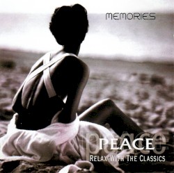 Peace: Relax with the Classics – Memories
