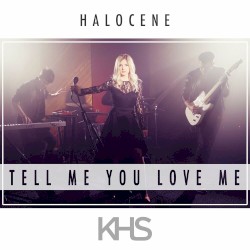 Tell Me You Love Me