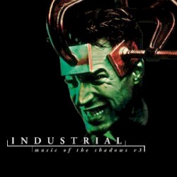 Industrial: Music of the Shadows V3