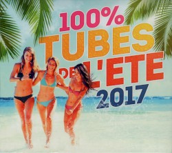 100% Tubes de l’été 2017