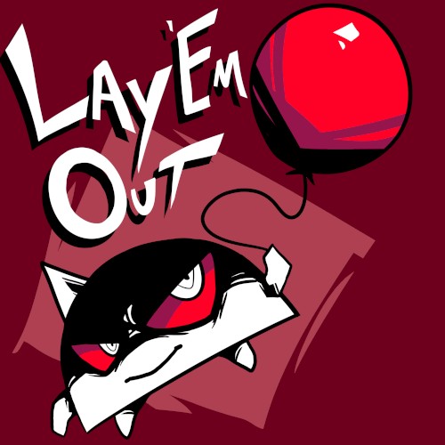 Lay 'Em Out!
