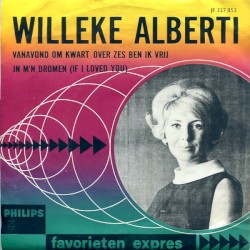 Vanavond om kwart over zes ben ik vrij / In m’n dromen (If I Loved You)