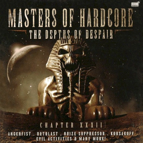 Masters of Hardcore, Chapter XXXII: The Depths of Despair