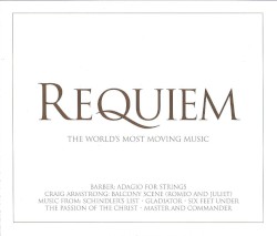 Requiem: The World's Most Moving Music
