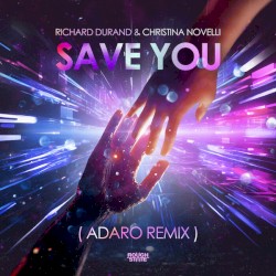 Save You (Adaro remix)
