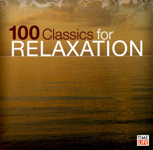 100 Classics for Relaxation: A Glorious Sunrise