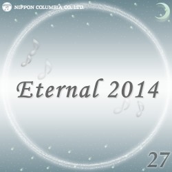 Eternal 2014 27 (オルゴールミュージック)