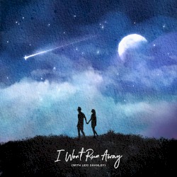 I Won’t Run Away