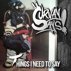 Things I Need To Say