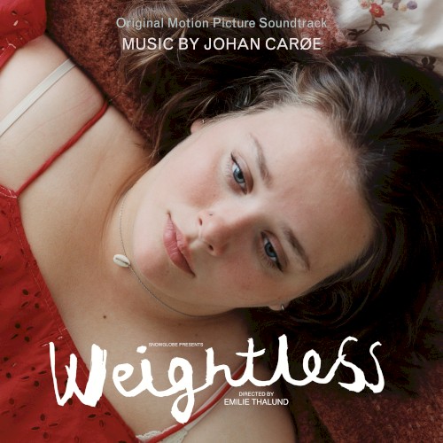 Weightless (Original Motion Picture Soundtrack)